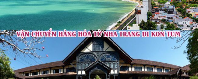 van-chuyen-hang-nha-trang-kon-tum
