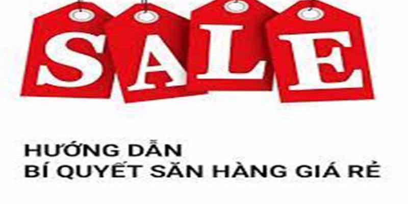 bí quyết săn hàng