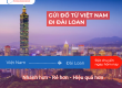 Gửi đồ từ Việt Nam đi Đài Loan nhanh chóng giá rẻ nhất