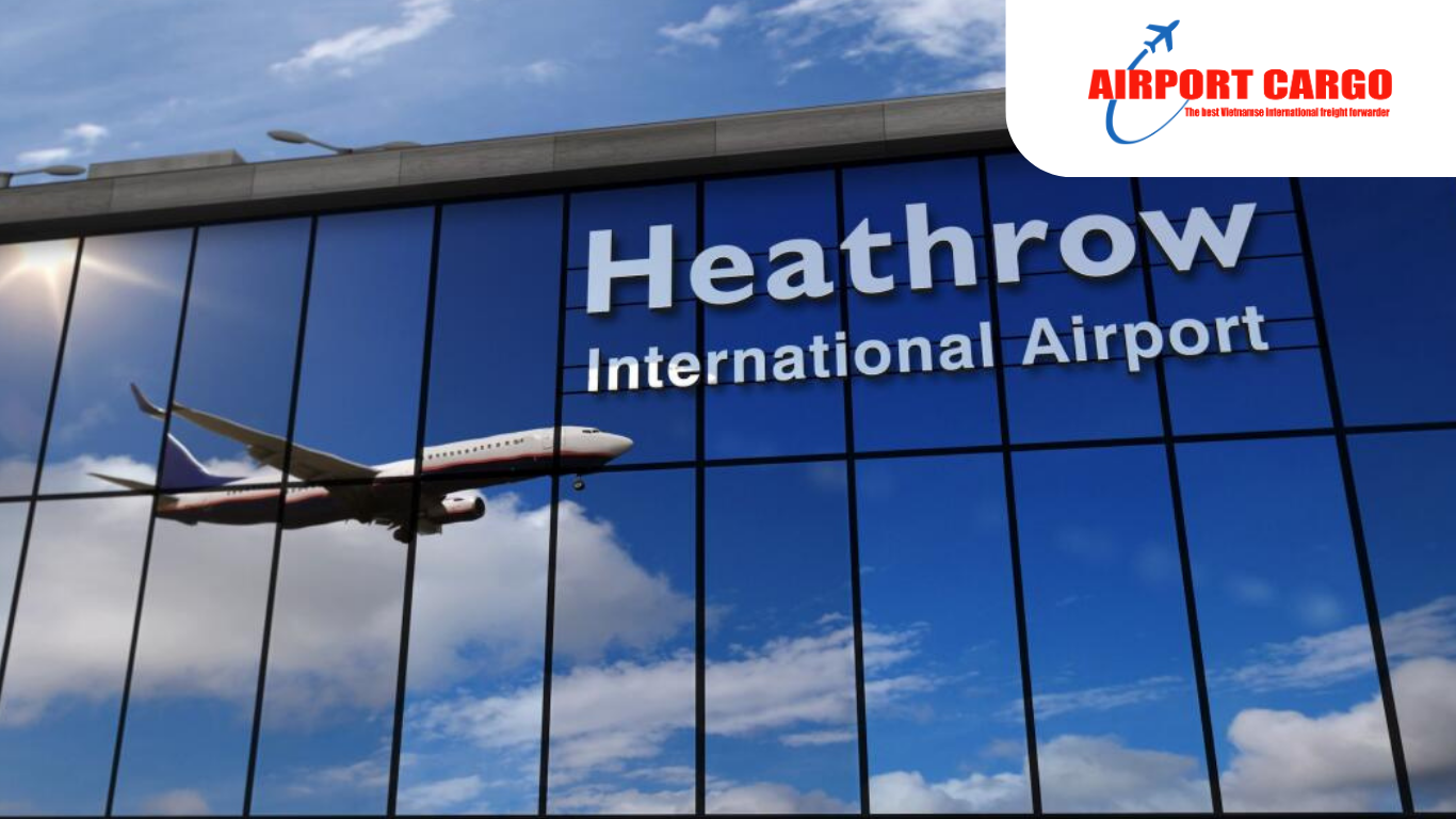 Booking vận tải hàng không từ Hà Nội đến Sân bay Quốc tế Heathrow Booking vận tải hàng không từ Hà Nội đến Sân bay Quốc tế Heathrow