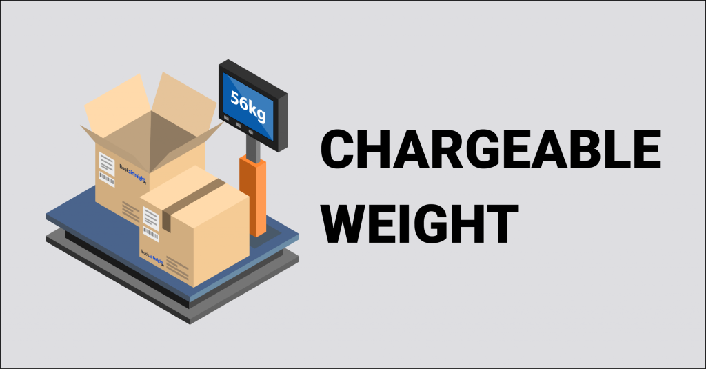 Chargeable Weight (Trọng Lượng Tính Cước) Chargeable Weight (Trọng Lượng Tính Cước)